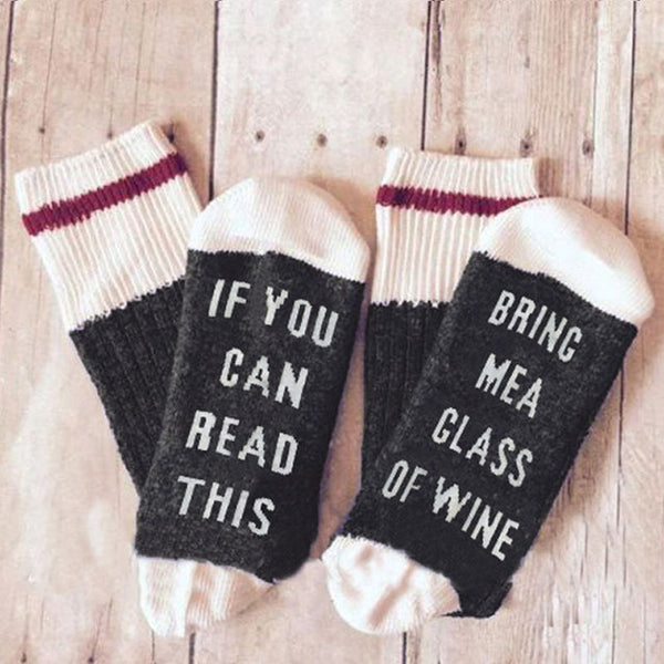 Custom Socks - If You Can Read This Bring Me a Glass of Wine/Beer